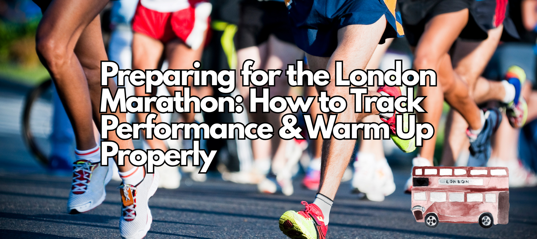 Preparing for the London Marathon 2026: Training Smarter with Connected Running Technology